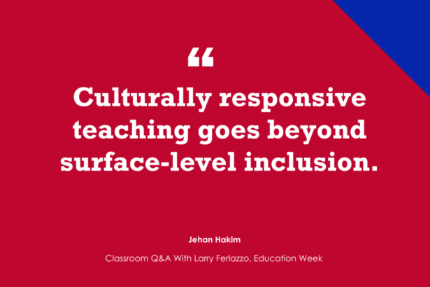 13 Ways Educators Get Culturally Responsive Teaching Wrong (Opinion)