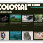 Want to Save a Colossal Article for Later? Bookmarking Is Here — Colossal