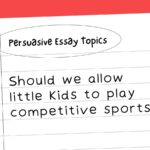 Persuasive Essay Topics: Should we allow little kids to play competitive sports?