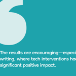 Quote about how educational tech boosts literacy