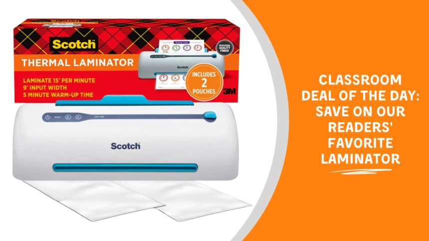 Classroom Deal of the Day: Save on Our Readers' Favorite Laminator