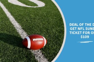 Deal of the Day Get NFL Sunday Ticket for Only $109