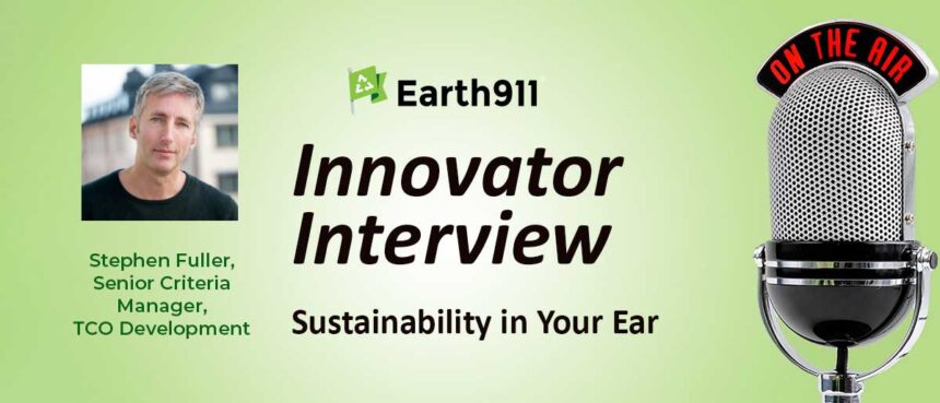 Earth911 Podcast: Making IT Product Chemical Impacts Transparent With TCO Development's Stephen Fuller