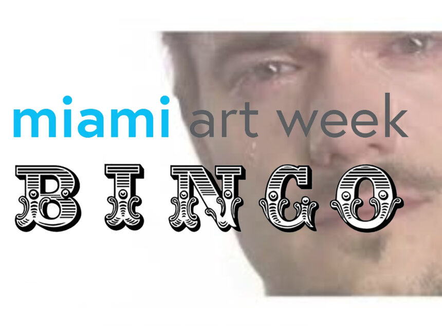 Your Miami Art Week Bingo Card Is Here