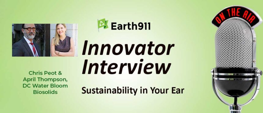 Earth911 Podcast: DC Water Goes Bloom With Biosolids-Based Fertilizers