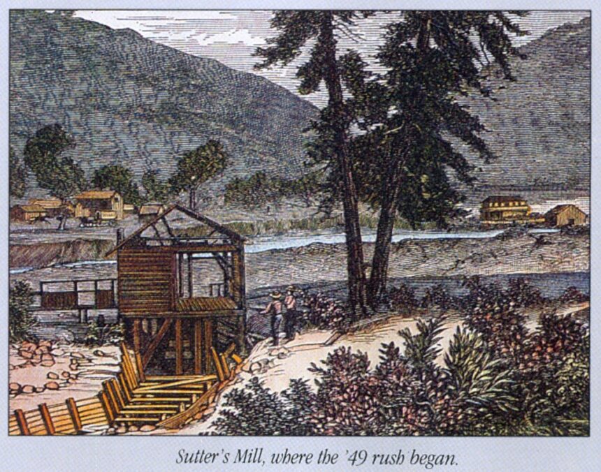 January 24, gold discovered at Sutter’s Mill in California