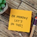 160 Positive Monday Quotes for Work, Motivation and a Great Week