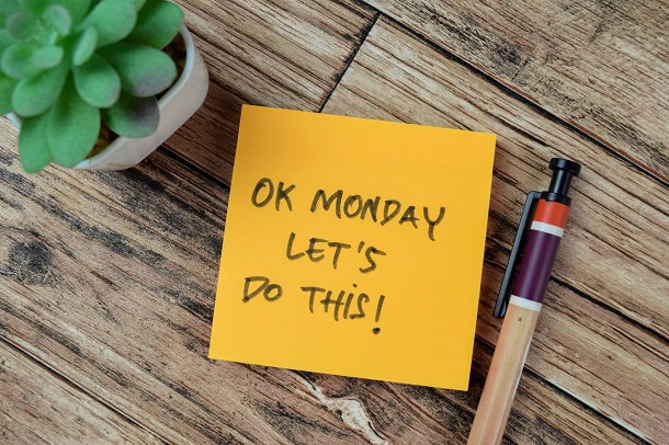 160 Positive Monday Quotes for Work, Motivation and a Great Week