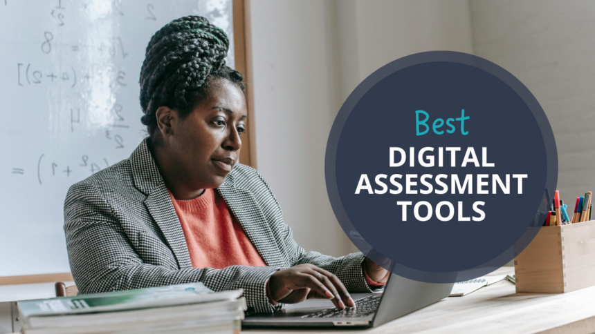 25 Digital Assessment Tools for Teachers (Formative & Summative)