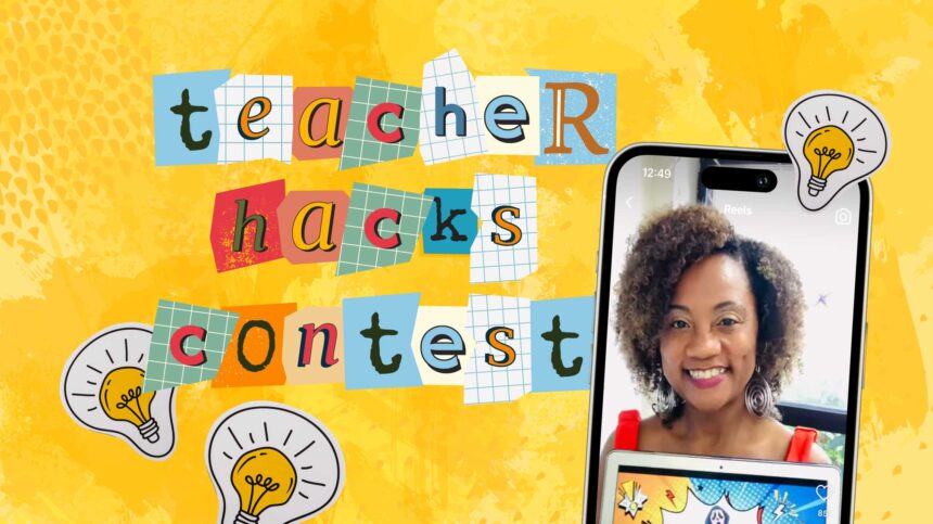 Classroom Hacks Video Contest from We Are Teachers