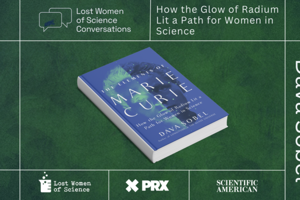 Marie Curie’s Mentorship Led to Networks of Support for Female Scientists