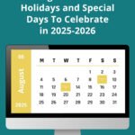 2025-2026 School Holidays and Special Days To Celebrate