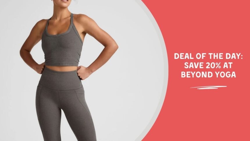 Deal of the Day: Save 20% at Beyond Yoga