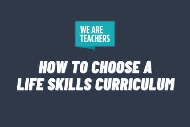 How To Choose the Best Life Skills Curriculum