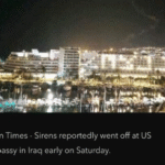 Reports: Embassy Under Attack – Sirens Are Sounding at the US Embassy in Baghdad, Iraq |