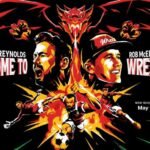 Welcome to Wrexham Season 5: Why It Must Bring Back Personal Heroes