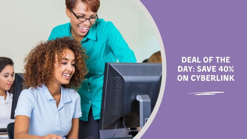 Deal of the Day: Save 40% on CyberLink