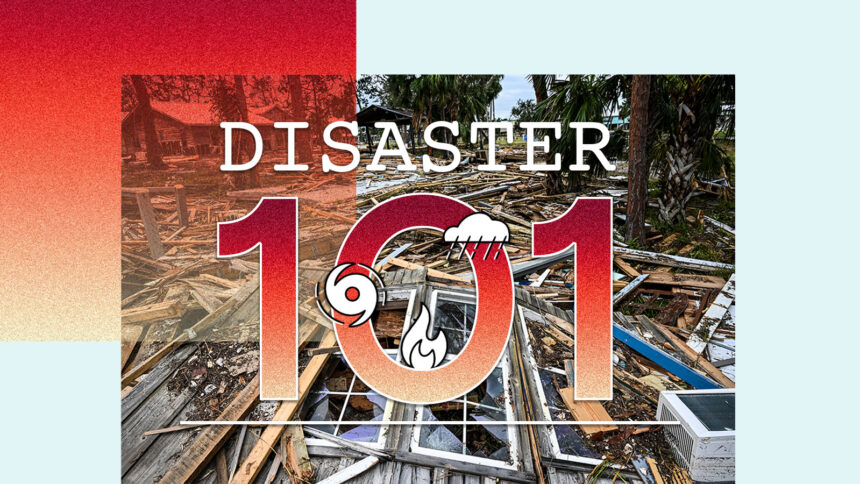 Disaster 101: Your guide to extreme weather preparation, relief, and recovery