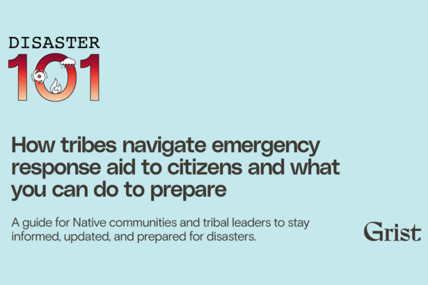 How tribes navigate emergency response aid to citizens and what you can do to prepare