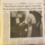 The Persecution Against Tina Peters Continues as Judge Rules She Cannot Appear Remotely at Court Hearing