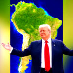 Sanctions of Tyrant Brazilian Justices Show Trump Is Wrestling Back Control of Western Hemisphere |