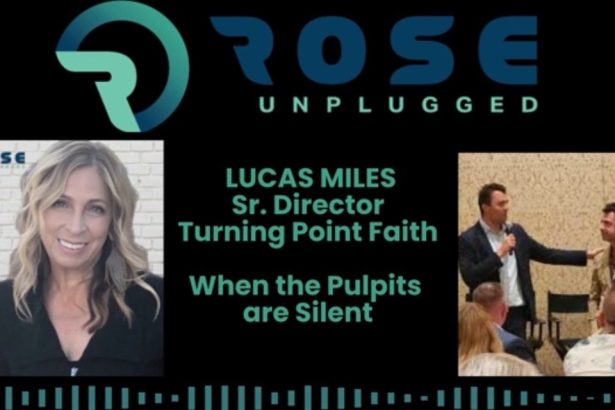 Rose Unplugged with Lucas Miles Sr., Director Turning Point Faith: When the Pulpits Are Silent (AUDIO) | The Gateway Pundit | by Cristina Laila