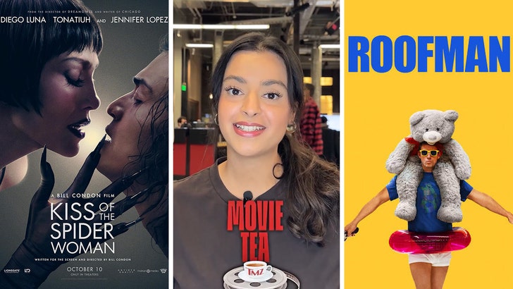 ‘Kiss of the Spider Woman,’ ‘Roofman,’ ‘Tron: Ares’ & More on ‘TMZ Movie Tea’