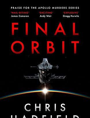 New Scientist recommends Chris Hadfield’s Final Orbit
