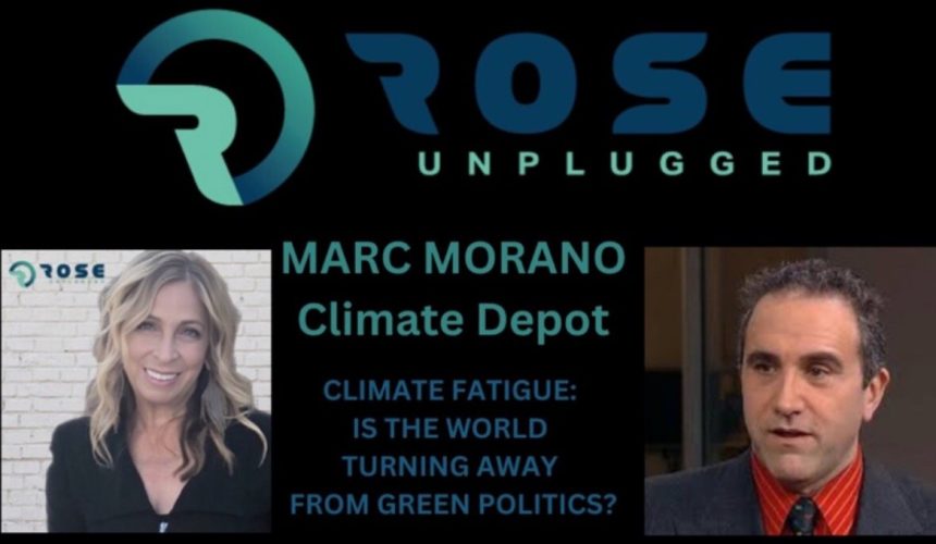 Rose Unplugged with Marc Morano of Climate Depot: Climate Fatigue: Is the Whole World Feeling It? (AUDIO) | The Gateway Pundit | by Cristina Laila
