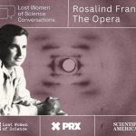 An Opera Explores the Story of Rosalind Franklin and the Discovery of DNA