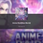 Anime Raid: Update 2.2 patch notes