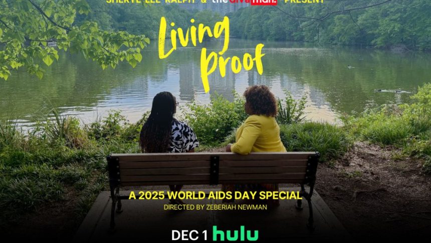 Hulu Sets Sheryl Lee Ralph-Produced Doc ‘Living Proof’ for World AIDS Day