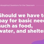 300 Philosophical Questions To Boost Critical Thinking