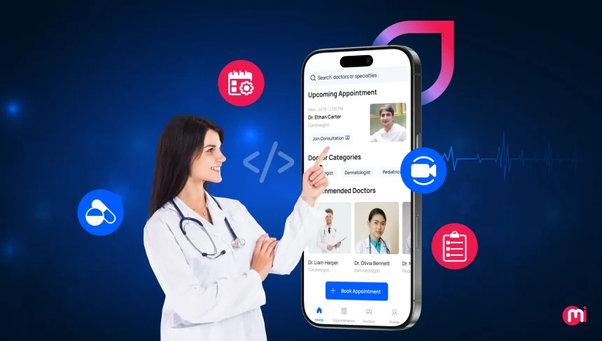 A Guide to Doctor Appointment App Development in 2026