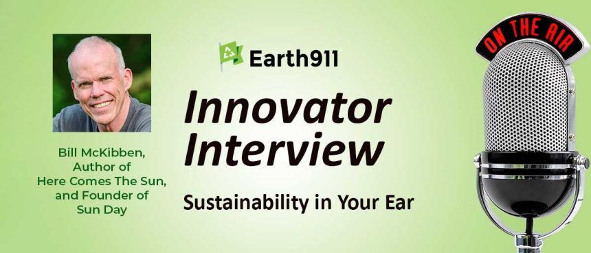 Best of Sustainability In Your Ear: Author and Activist Bill McKibben Brings The Sun