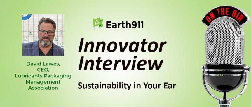 Sustainability In Your Ear: Colorado’s First-Of-Its-Kind EPR Oil Recycling Program With David Lawes
