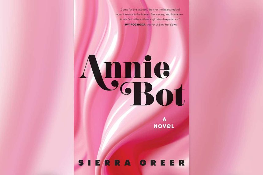Read an extract from Annie Bot by Sierra Greer