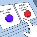 Should I Sell My Work to People Whose Politics I Hate?