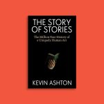 The Story of Stories traces the arc of storytelling across human history