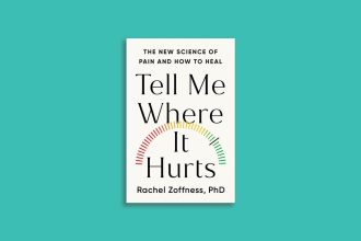 ‘Tell Me Where It Hurts’ sets the record straight on pain — and how to treat it