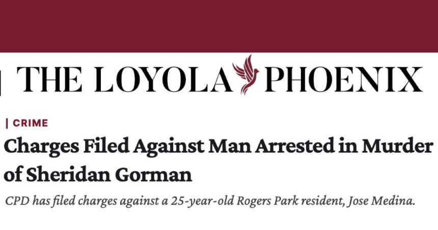 Loyola paper apologizes for calling classmate’s killer an ‘illegal immigrant’