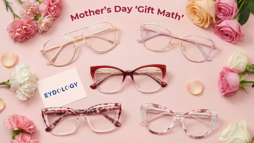 Forget Flowers — This Year, We’re Upgrading Mom’s Style (and Her Vision).