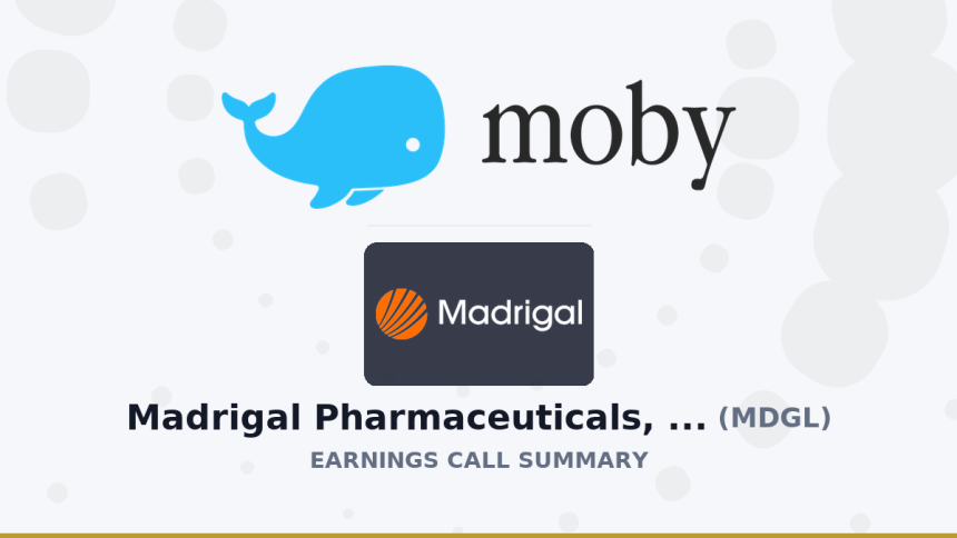 Madrigal Pharmaceuticals, Inc. Q1 2026 Earnings Call Summary